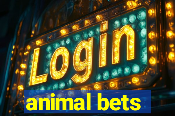 animal bets