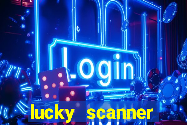 lucky scanner leitor da sorte