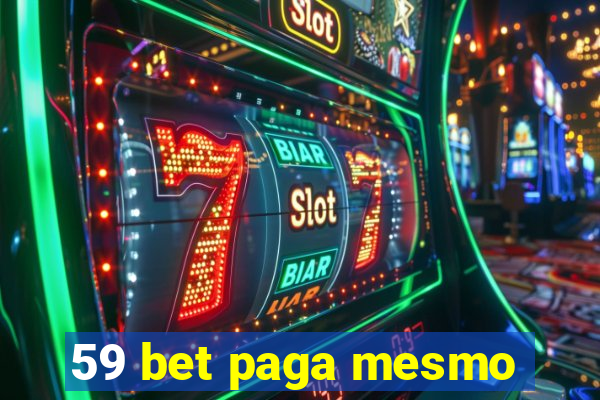 59 bet paga mesmo