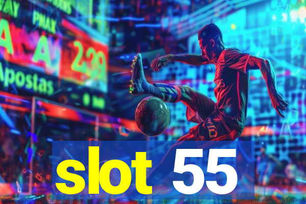 slot 55