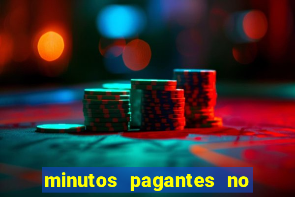 minutos pagantes no fortune tiger