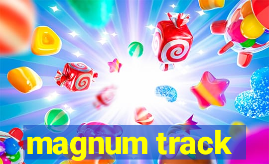 magnum track