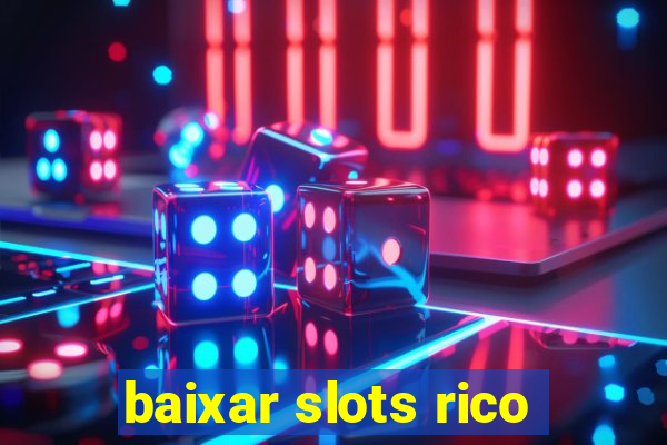 baixar slots rico