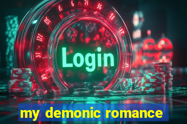 my demonic romance