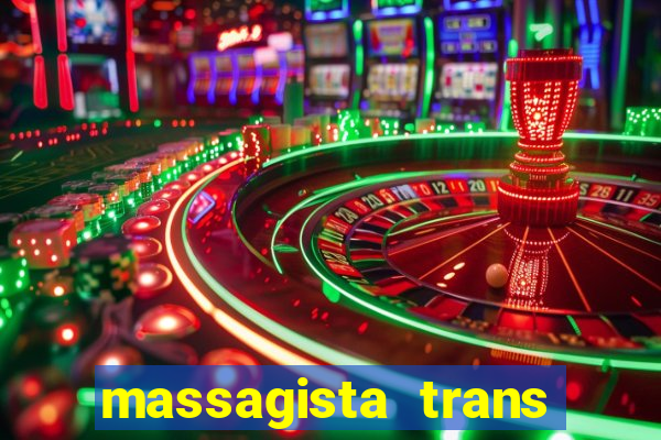 massagista trans são paulo