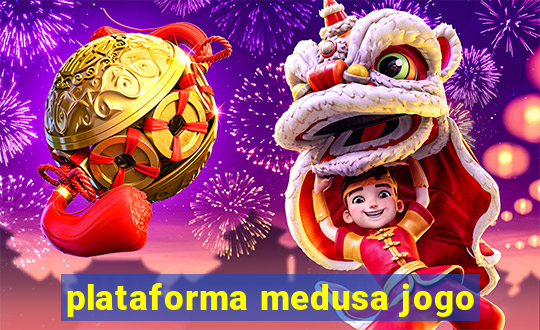 plataforma medusa jogo