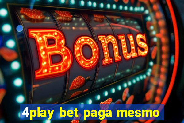 4play bet paga mesmo