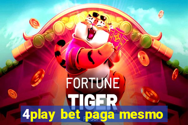 4play bet paga mesmo