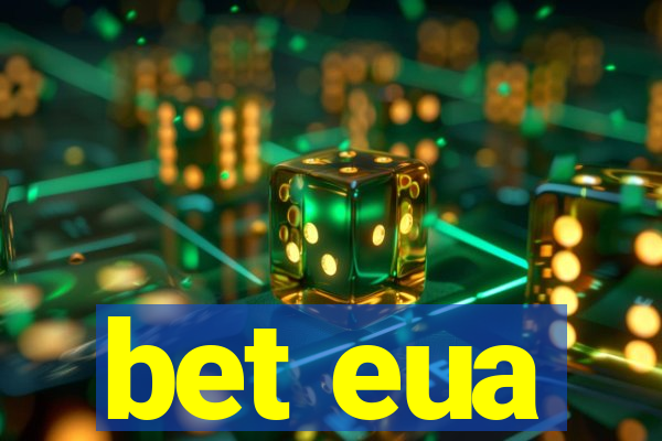 bet eua