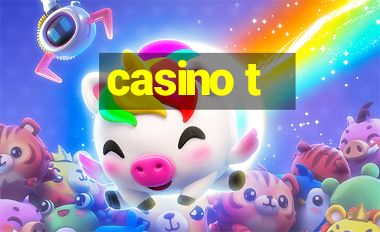 casino t