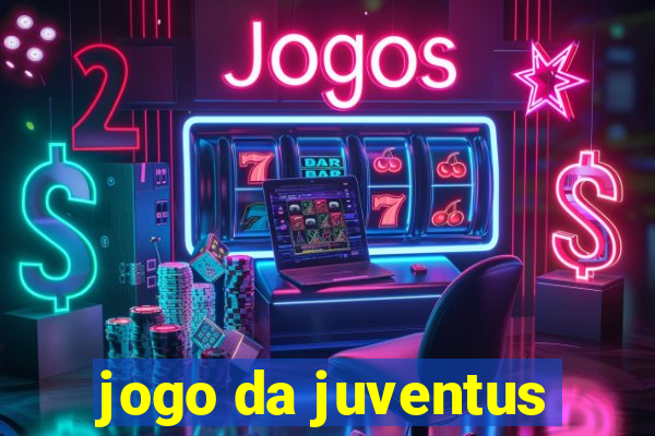 jogo da juventus