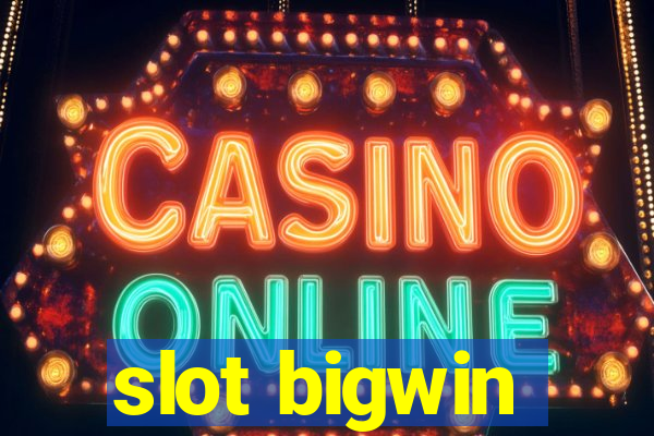 slot bigwin