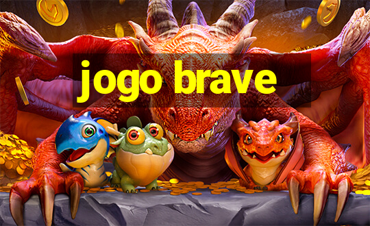 jogo brave