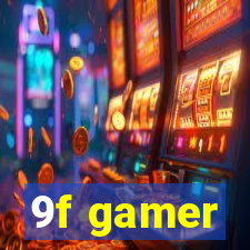 9f gamer