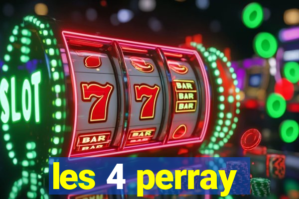 les 4 perray