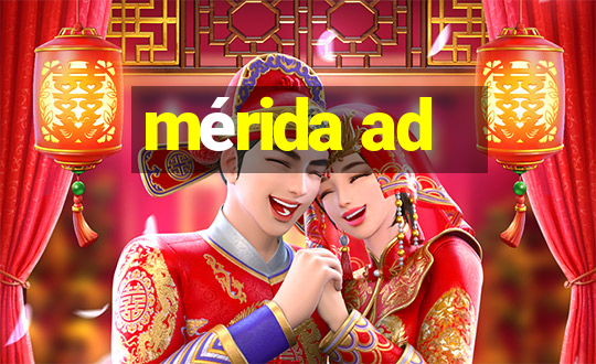 mérida ad