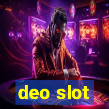 deo slot