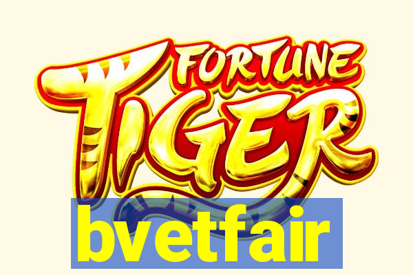 bvetfair