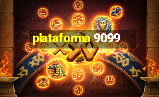 plataforma 9099