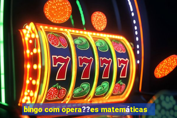 bingo com opera??es matemáticas