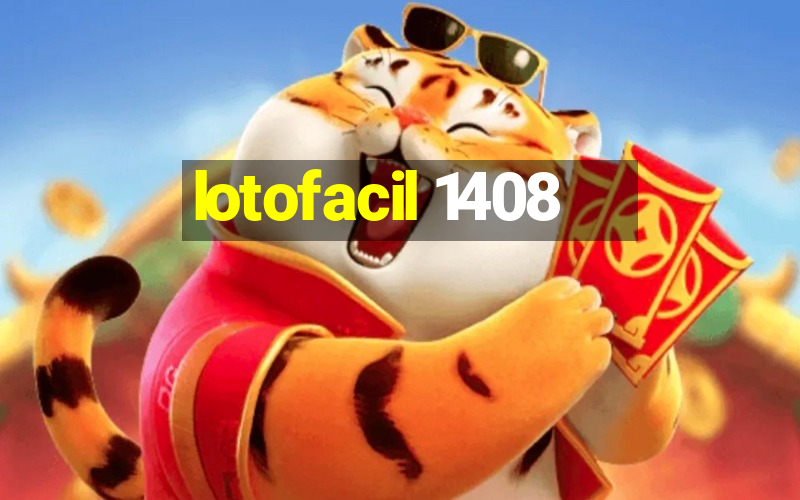 lotofacil 1408