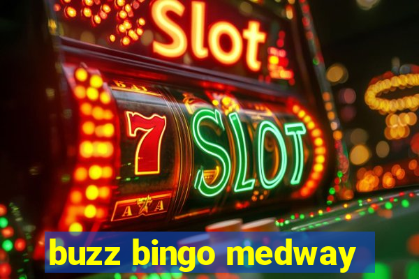 buzz bingo medway