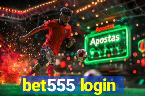 bet555 login