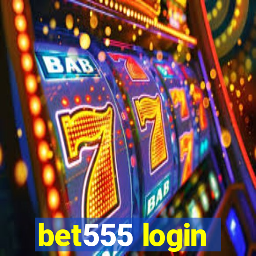 bet555 login