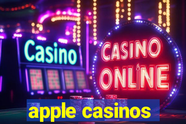 apple casinos