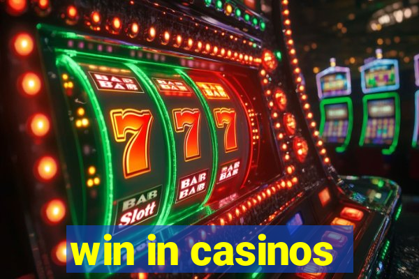 win in casinos