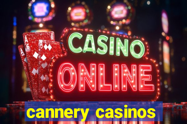 cannery casinos