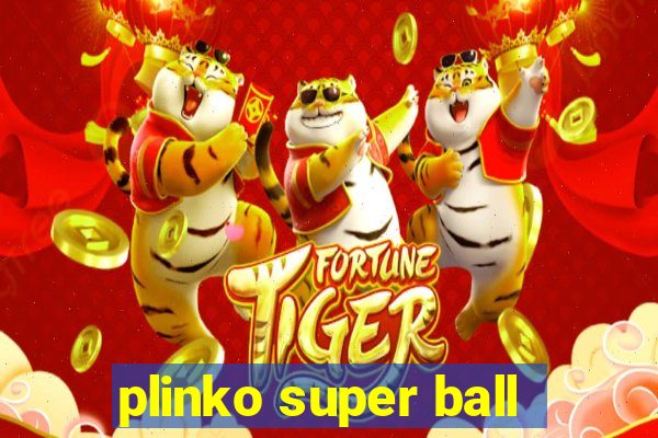 plinko super ball