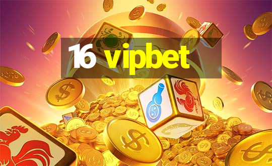 16 vipbet