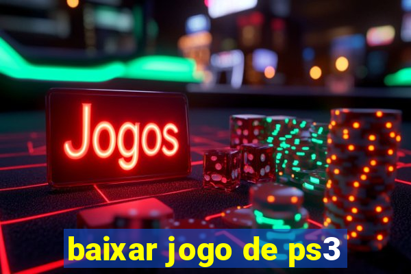 baixar jogo de ps3