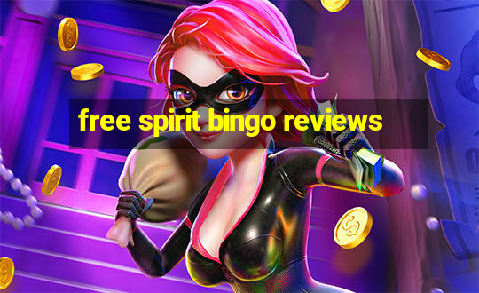 free spirit bingo reviews