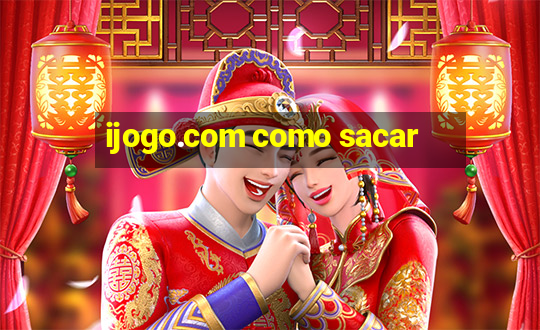 ijogo.com como sacar