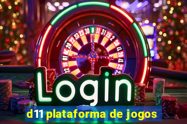 d11 plataforma de jogos