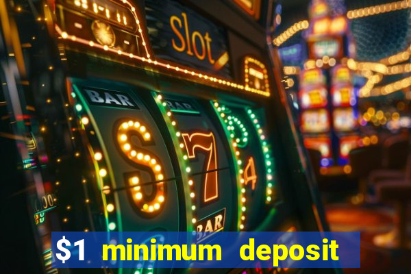 $1 minimum deposit mobile casino canada