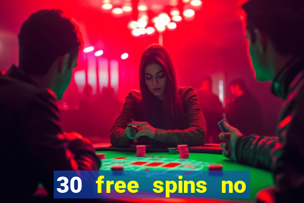 30 free spins no deposit casino