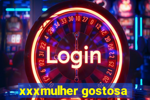 xxxmulher gostosa