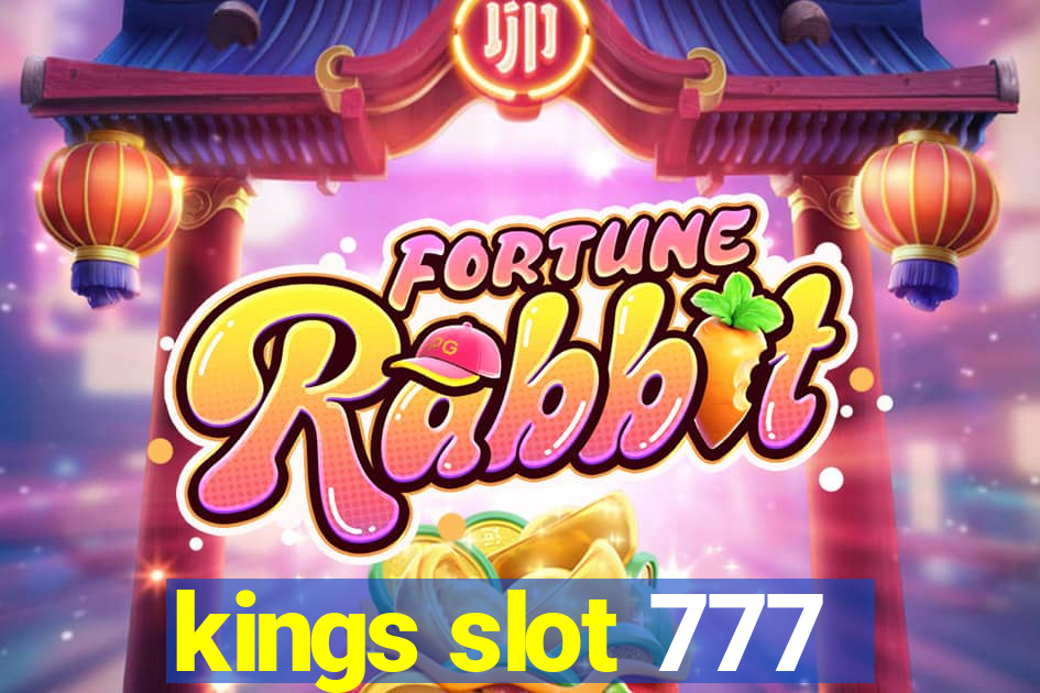 kings slot 777