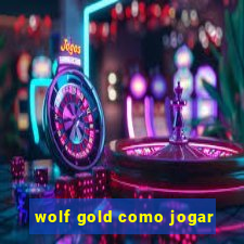 wolf gold como jogar