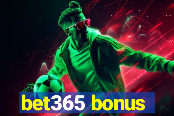 bet365 bonus