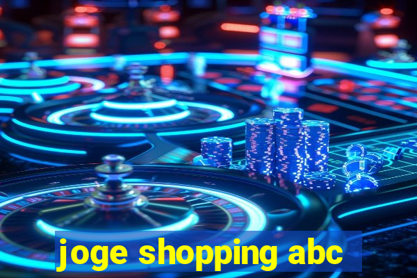 joge shopping abc