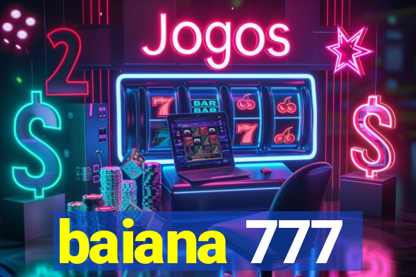 baiana 777