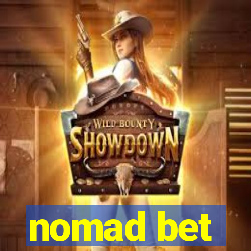 nomad bet