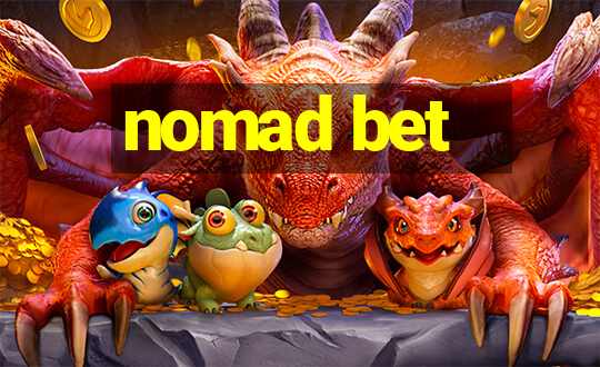 nomad bet