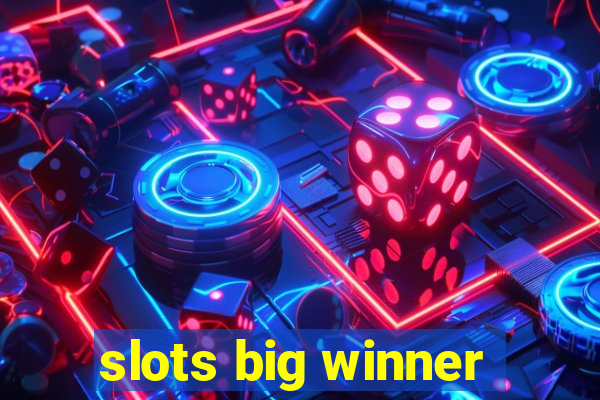 slots big winner