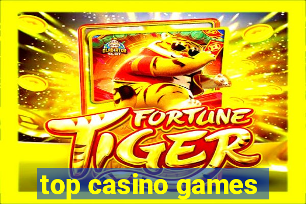 top casino games