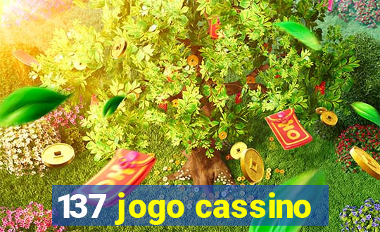 137 jogo cassino